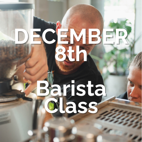 DECEMBER 8th BARISTA TRAINING