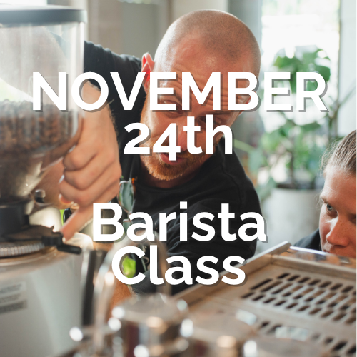 NOVEMBER 24th BARISTA TRAINING